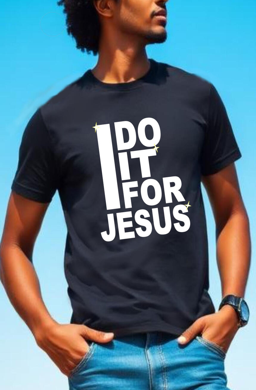 I Do It For Jesus Men's Christian T-shirt