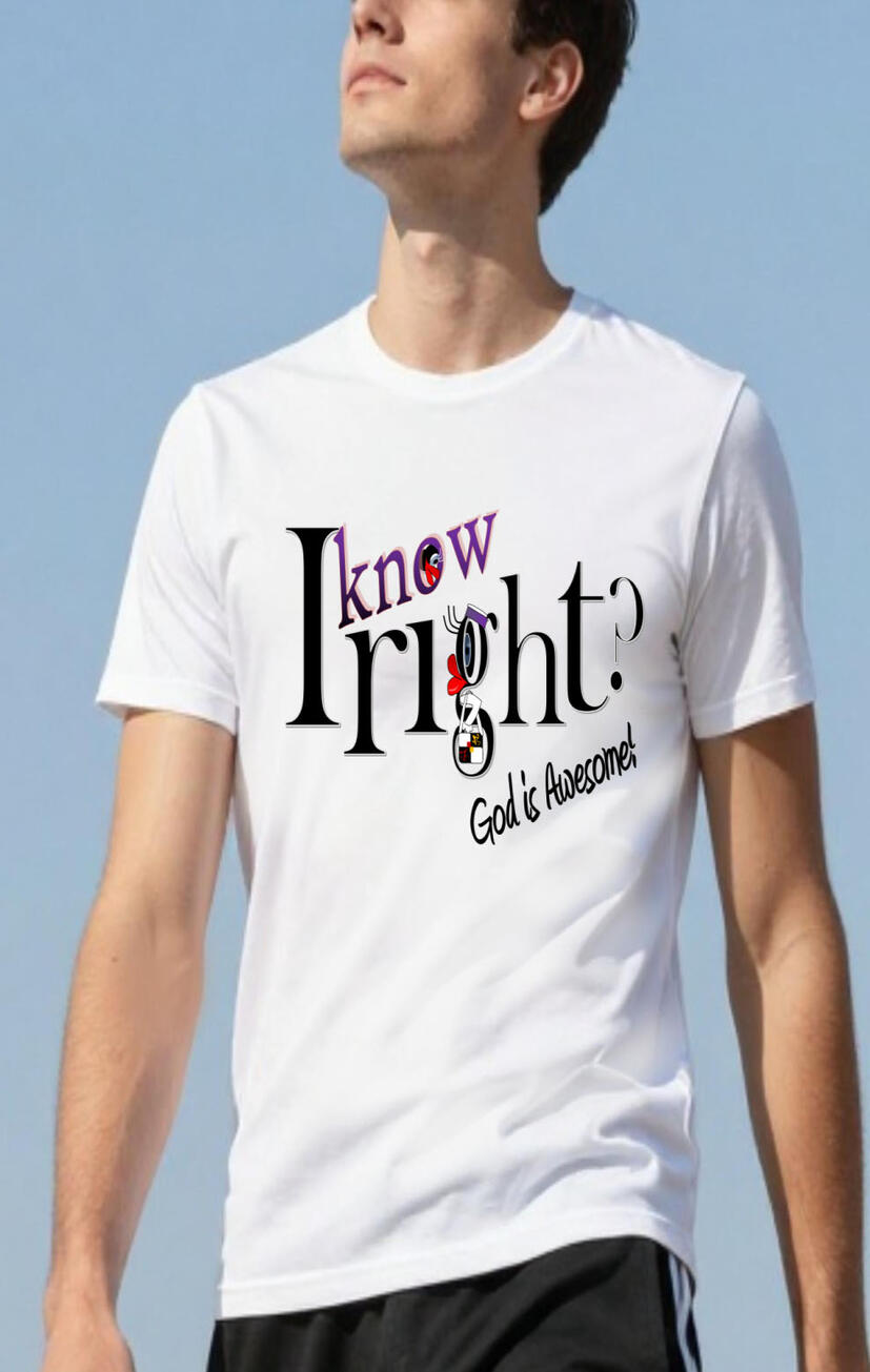 I Know Right? God's Awesome Men's Christian T-shirt. Featuring a duck in the form of a letter.