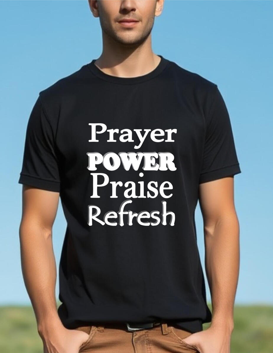 New Arrival – Christian T-Shirt for Men featuring powerful faith words: “Prayer, Power, Praise, Refresh” to inspire meaningful days and share your faith. A thoughtful gift for ministry, pastor anniversaries, church events, or everyday wear.